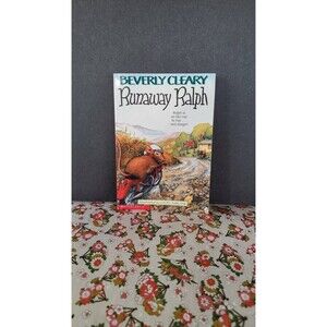 Runaway Ralph by Beverly Cleary, 1998